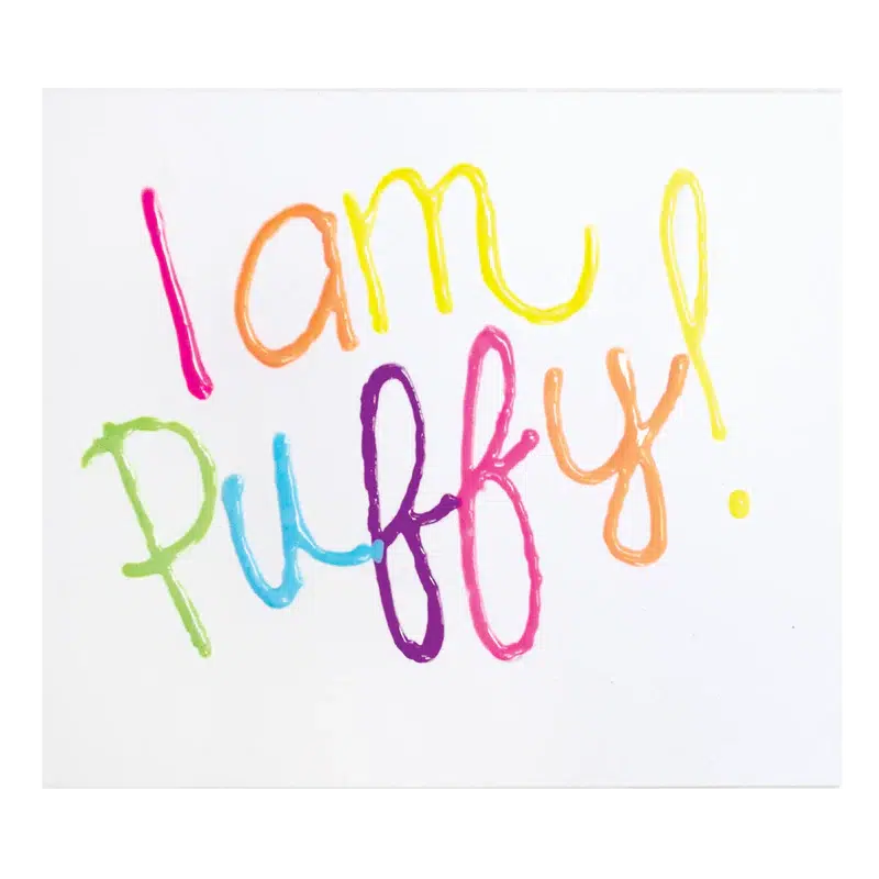 Colorful words saying "I am Puffy!" written with puffy pens