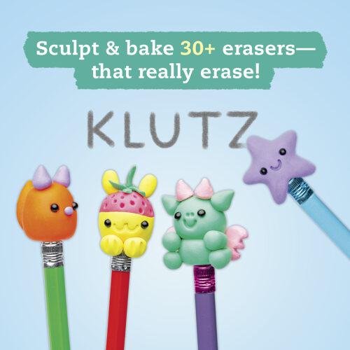 sculpt and bake 30+ erasers that really erase! shows four eraser critters on top of pencils erasing the word 'klutz'